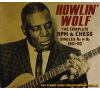 Howlin' Wolf - The Complete RPM & Chess Singles As & Bs: 1951-1962 [Box]