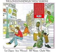 Howlin' Wolf - The London Howlin' Wolf Sessions