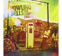 HOWLING BELLS - Loudest Engine