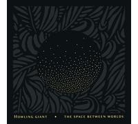 HOWLING GIANT - THE SPACE BETWEEN WORLDS CD NEUF