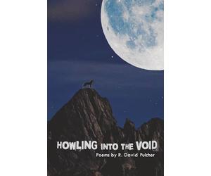 Howling Into the Void