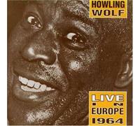 Howling Wolf - Live in Europe 1964 [Import]