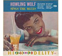 Howling Wolf – Sings The Blues – Import – Ace