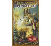 Howl's Moving Castle: A Spellbinding Fantasy Adventure of Magic, Curses, and a Moving Castle