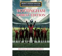 How's Your Touch? Unofficial Football Quiz Series: Nottingham Forest Edition: How Well Do You Know Forest?