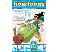 Howtoons: Tools Of Mass Construction (Paperback) Saul Griffith, Joost Bonsen, Ingrid Dragotta, Nick Dragotta (Auteur)