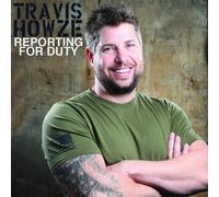 Howze, Travis - Reporting for Duty