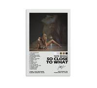 Hoxaooi Affiche "So Close To What" de Tate McRae pour salon moderne, 30x45 cm (12x18 pouces), encadré ou non encadré, brillant, toile de haute qualité, résistant à l'eau, stable aux UV, résistant à la