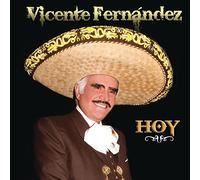 Hoy by Vicente Fernandez (2013) Audio CD