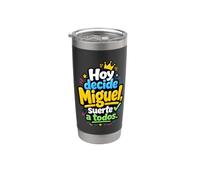 Hoy decide Miguel, suerte a todos Gobelet isotherme en acier inoxydable double paroi