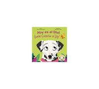 Hoy Es El Dia!: Luna Conocio A Lily (Luna And Lily Storybooks) (Spanish Edition)