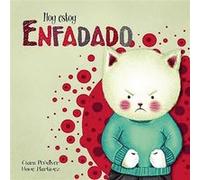 Hoy estoy... Enfadado Today Im Angry by Clara Penalver & Nune Mart nez Aa Vv (Auteur)