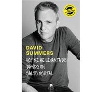 Hoy Me He Levantado Dando Un Salto Mortal [Livre en VO] Summers Rodriguez, David (Auteur)