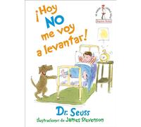 ¡Hoy no me voy a levantar! (I Am Not Going to Get Up Today! Spanish Edition)