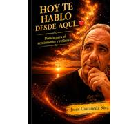 “HOY TE HABLO DESDE AQUÍ… ”: POESIÁ PARA EL SENTIMIENTO Y REFLEXIÓN