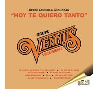 Grupo Vennus - Hoy Te Quiero Tanto
