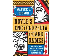 Walter B. Gibson – Hoyle : Encyclopédie moderne des jeux de cartes – Règles de base et variantes populaires