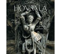 Hoysala - Dieux De L'inde Et Beautés Célestes