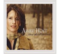 Hoyt, Aimee : Dirt Road Dreamer