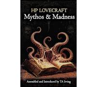 HP Lovecraft: Mythos & Madness