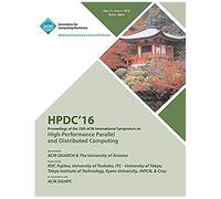Hpdc 16 25th International Symposium On High Performance Parallel & Distributed Computing