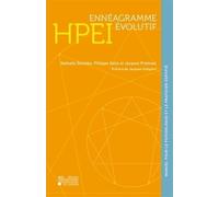 HPEI ennéagramme évolutif : Manuel du Halin Prémont Enneagram Indicator pour le psychologue et le praticien certifié
