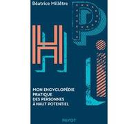 HPI: Mon encyclopédie pratique des personnes à haut potentiel