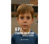 HPI, l'envers du décor Témoignages poignants - Michèle Chevalier - Le Lys Bleu - broché - Témoignage