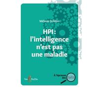 HPI : l'intelligence n'est pas une maladie