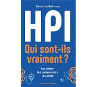 HPI Qui sont-ils vraiment ?