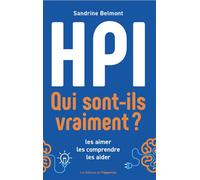 HPI Qui sont-ils vraiment ? - Sandrine Belmont - L'opportun Eds De - broché - Essai