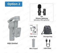 HQ6-Stabilisateur de prise de vue à cardan 3 axes pour téléphone portable,lumière d'appoint,n'aime,suivi du visage,suivi des animaux pour téléphone portable - Type Option 2