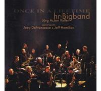 Hr-Bigband Ft. Joey Defrancesco & Jeff Hamilton - Once in A Lifetime