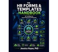 HR Forms & Templates Handbook: 151 Templates for Human Resources Professionals