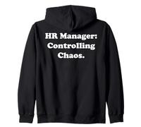 HR Manager Controlling Chaos Fun Statement Funny Sweat à Capuche