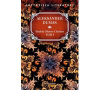 Hrabia Monte Christo . Tom 1 - Aleksander Dumas (livre en polonais)