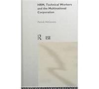 HRM Technical Workers and the Multinational Corporation by Patrick McGovern Patrick McGovern (Auteur)