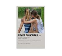 HRUERYWRBTT Posters de film Never Goin' Back - Impression sur toile vintage - Décoration pour salon, chambre à coucher - 50 x 75 cm - Style sans cadre