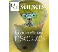 HS La Vie - La vie secrète des insectes