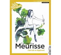 HS LES ARTS DESSINES N°1 - CATHERINE MEURISSE: LES GRANDS ENTRETIENS