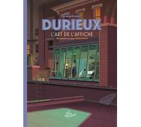 HS Les arts dessinés numéro 2 - Laurent Durieux: Laurent Durieux - L'Art De L'Affiche