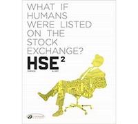 HSE - Human Stock Exchange 2 Xavier Dorison (Auteur), Thomas Allart (Dessinateur), JAMES HOGAN (Traduction)
