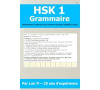 HSK 1 Grammaire - Tous les caractères et vocabulaire avec phrases d’exemple et analyse grammaticale détaillée, selon les normes les plus récentes