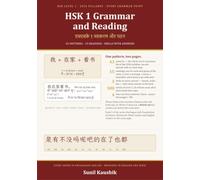 HSK 1 Grammar and Reading: Every HSK Level 1 Grammar Point on Two Pages, with Drills and Answers, Fifteen Readings and All 300 Words, in Pinyin, Devanagari and IPA, for Hindi and English Readers