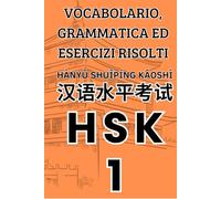 HSK 1 Vocabolario, grammatica ed esercizi risolti