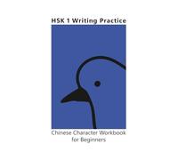 HSK 1 Writing Practice - Chinese Character Workbook for Beginners: Master All 150 Characters with Stroke Order, Pinyin, English Translations, and ... Pages (Simplified Chinese, Large Print)