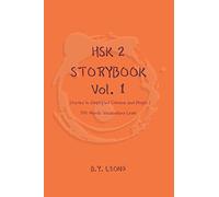 HSK 2 Storybook Vol 1: Stories in Simplified Chinese and Pinyin, 300 Word Vocabulary Level