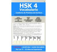 HSK 4 - Cuaderno de Vocabulario y Escritura: 1.300 Frases 100% dentro del Programa, Orden de Trazos y Audio (GF0025-2021)