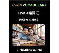 Hsk Level 4 Vocabulary- Self-Learn Words, Example Sentences, Essays To Prepare Hsk 1 Test, A Guide To Prepare And Qualify Mandarin Chinese Language Test
