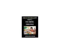 Hsk Level 6 Vocabulary (Part 1)- Self-Learn Words, Example Sentences, Essays To Prepare Hsk 1 Test, A Guide To Prepare And Qualify Mandarin Chinese Language Test